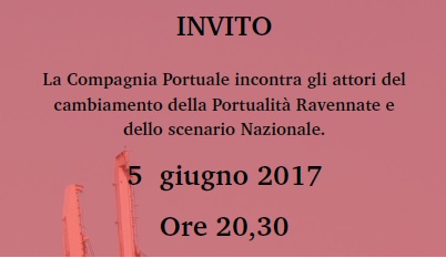 La Compagnia Portuale incontra gli attori del cambiamento della Portualità Ravennate e dello scenario Nazionale